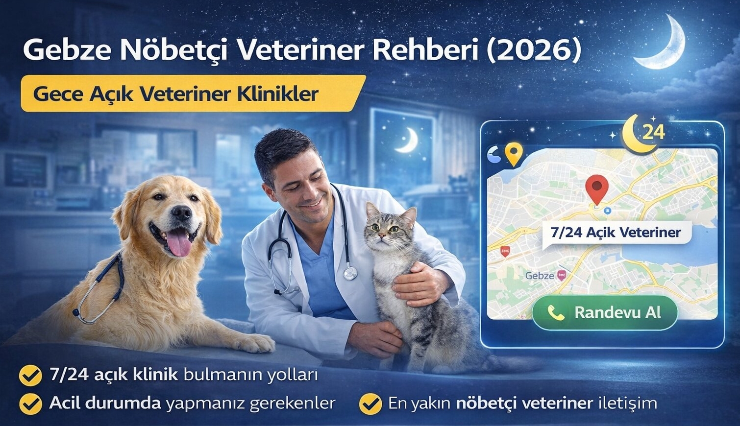 Gebze Nöbetçi Veteriner Rehberi (2026) | Gece Açık Veteriner Klinikler